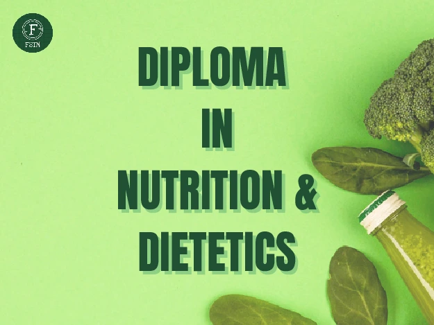 Diploma In Nutrition & Dietetics