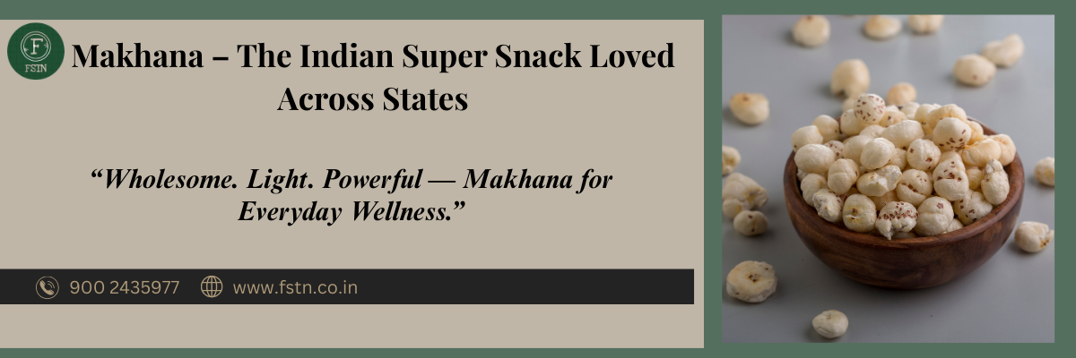 Makhana – The Indian Super Snack Loved Across States