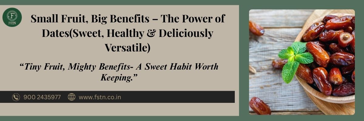 Small Fruit, Big Benefits – The Power of Dates