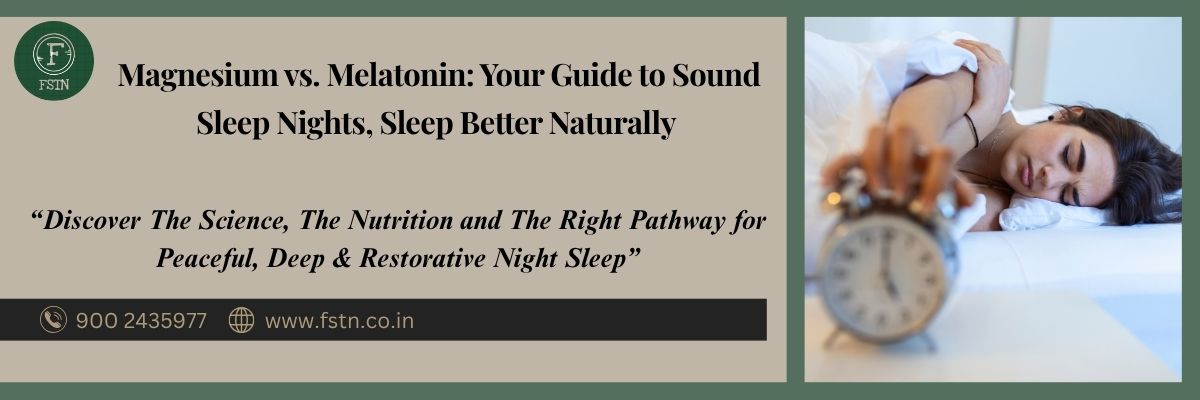 Magnesium vs. Melatonin: Your Guide to Sound Sleep Nights, Sleep Better Naturally 