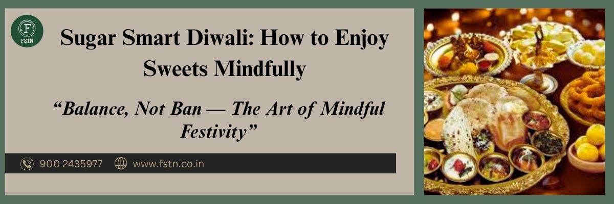 Sugar Smart Diwali: How to Enjoy Sweets Mindfully