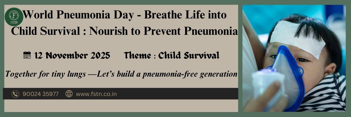 World Pneumonia Day - Breathe Life into Child Survival : Nourish to Prevent Pneumonia