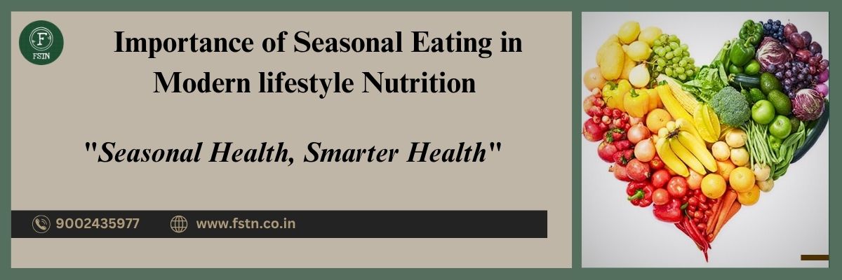 Importance of Seasonal Eating in Modern Lifestyle Nutrition 