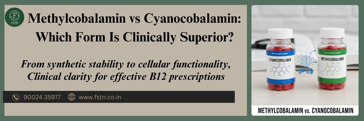 Methylcobalamin vs Cyanocobalamin: Which Form Is Clinically Superior?