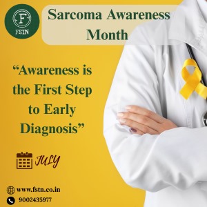  Shining a Light on the Silent Threat: July is “Sarcoma Awareness Month”