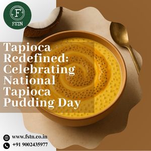Tapioca Redefined : Celebrating National Tapioca Pudding Day