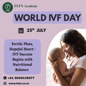 Fertile Plate, Hopeful Heart: IVF Success Begins with Nutritional Balance 